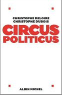 « Circus Politicus »: à lire absolument. Extrait: le scandale du « swiftgate » thumbnail