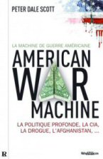 Parution de La Machine de Guerre américaine, de Peter Dale Scott thumbnail