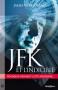 Communiqué de presse : JFK, 11-Septembre et l'État profond : les preuves factuelles dans l'ère post-Snowden